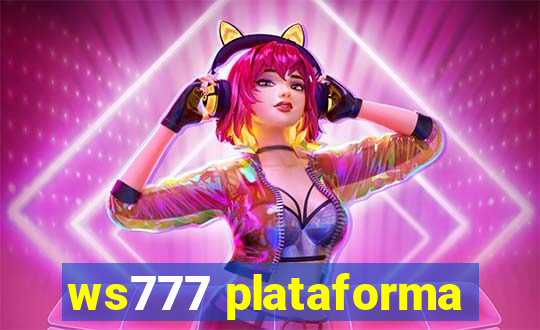 ws777 plataforma